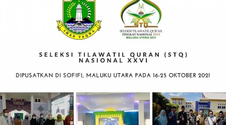Lima Kafilah Banten Tampil di hari keempat STQ Nasional 2021 Sofifi - Maluku Utara