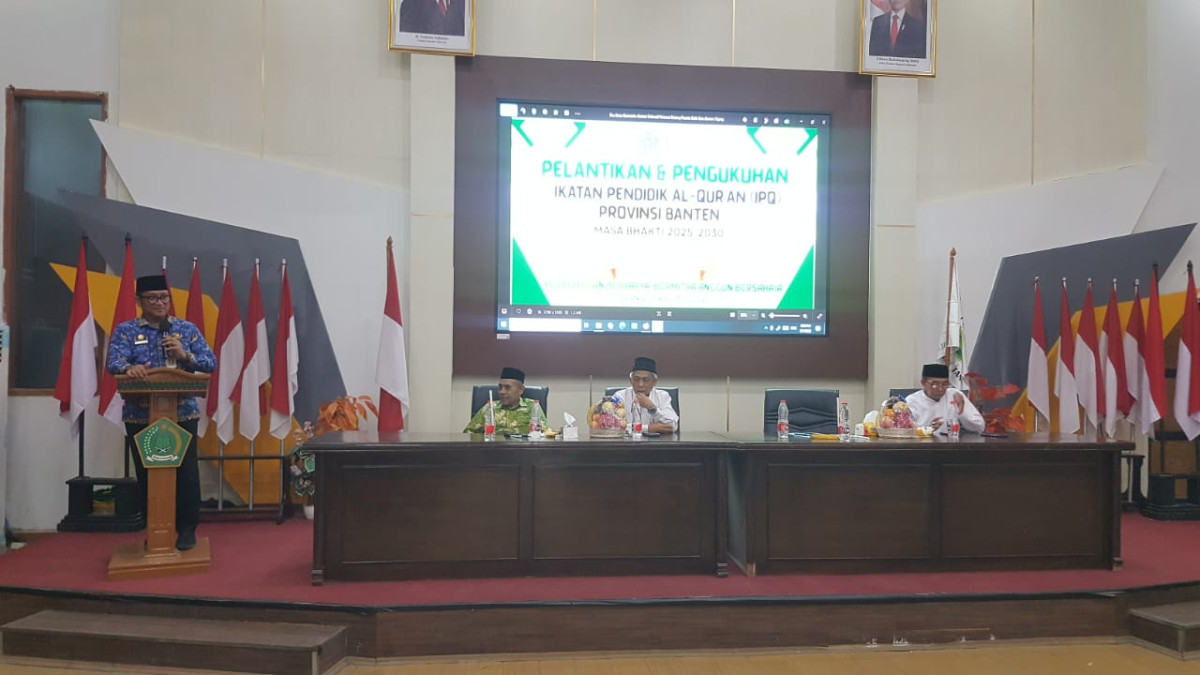 Pelantikan dan Pengukuhan Ikatan Pendidik AL Quran (IPQ) Provinsi Banten